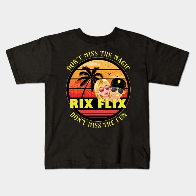 Rix Flix Don't Miss the Magic Don't Miss the Fun Florida Vlogger Distressed Design Kids T-Shirt by Joaddo